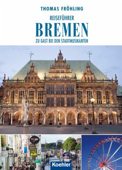 Reiseführer Bremen (eBook, ePUB) - Fröhling, Thomas