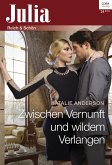 Zwischen Vernunft und wildem Verlangen (eBook, ePUB)