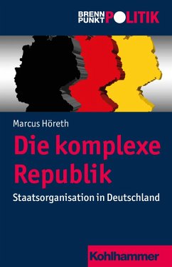 Die komplexe Republik (eBook, ePUB) - Höreth, Marcus