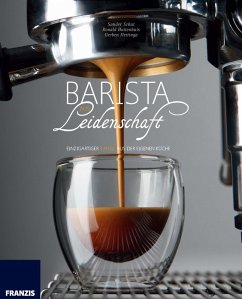 Barista aus Leidenschaft (eBook, ePUB) - Schat, Sander; Buitenhuis, Ronald; Hettinga, Gerben