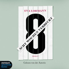 Acht Wochen verrückt (Gekürzt) (MP3-Download) - Lohmann, Eva