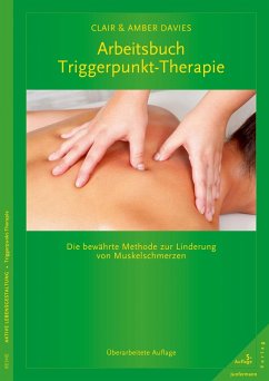 Arbeitsbuch Triggerpunkt-Therapie (eBook, ePUB) - Davies, Clair; Davies, Amber