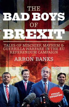 The Bad Boys of Brexit (eBook, ePUB) - Banks, Arron
