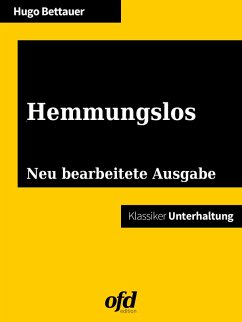 Hemmungslos (eBook, ePUB) - Bettauer, Hugo