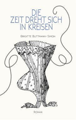 Die Zeit dreht sich in Kreisen (eBook, ePUB)