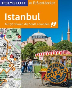 POLYGLOTT Reiseführer Istanbul zu Fuß entdecken (eBook, ePUB) - Kanalici, Fatih; Sammann, Luise