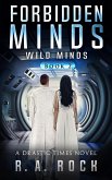 Wild Minds (Forbidden Minds, #2) (eBook, ePUB) Wild Minds (Forbidden Minds, #2) (eBook, ePUB)