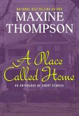 A Place Called Home (Short Story Collection) (eBook, ePUB) A Place Called Home (Short Story Collection) (eBook, ePUB)
