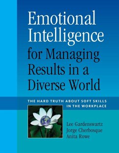 Emotional Intelligence for Managing Results in a Diverse World (eBook, ePUB) - Rose, Anita; Cherbosque, Jorge; Gardenswartz, Lee