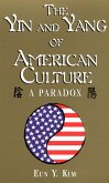 The Yin and Yang of American Culture (eBook, ePUB)