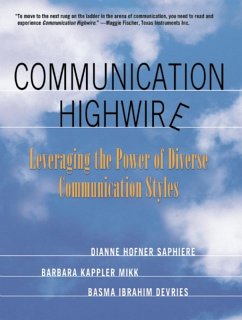 Communication Highwire (eBook, ePUB) - Mikk, Barbara Kappler; Devries, Basma Ibrahim; Saphiere, Dianne Hofner