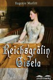 Reichsgräfin Gisela (eBook, ePUB)