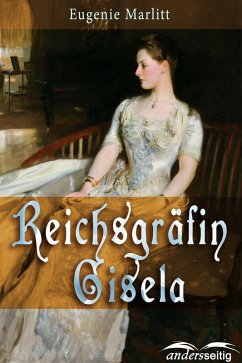 Reichsgräfin Gisela (eBook, ePUB) - Marlitt, Eugenie