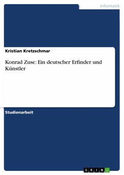 Konrad Zuse: Ein deutscher Erfinder und Künstler (eBook, ePUB) - Kretzschmar, Kristian