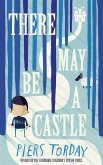There May Be a Castle (eBook, ePUB)