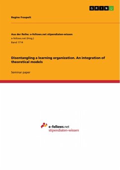 Disentangling a learning organization. An integration of theoretical models (eBook, ePUB) - Fraupelt, Regine