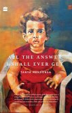 All the Answer I Shall Ever Get (eBook, ePUB) All the Answer I Shall Ever Get (eBook, ePUB)