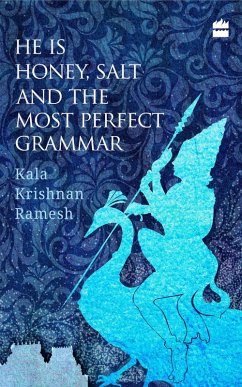 Cover He Is Honey, Salt and the Most Perfect Grammar (eBook, ePUB)