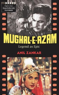 Mughal-E-Azam (eBook, ePUB) - Zankar, Anil