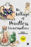 The Village of Pointless Conversation (eBook, ePUB)