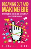 Breaking Out and Making Big (eBook, ePUB)
