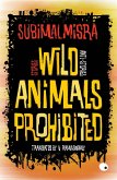 Wild Animals Prohibited (eBook, ePUB) Wild Animals Prohibited (eBook, ePUB)