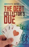 THE DEBT COLLECTOR'S DUE (eBook, ePUB)