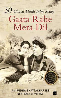 Gaata Rahe Mera Dil (eBook, ePUB) - Vittal, Balaji; Bhattacharjee, Anirudha