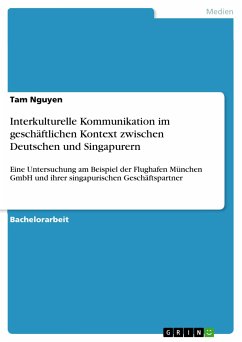 Interkulturelle Kommunikation im geschäftlichen Kontext zwischen Deutschen und Singapurern (eBook, ePUB)