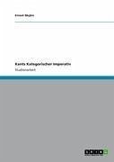 Kants Kategorischer Imperativ (eBook, ePUB) - Mujkic, Ernest