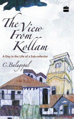 The View from Kollam (eBook, ePUB) - Balagopal, C.
