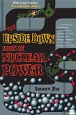 The Upside Down Book Of Nuclear Power (eBook, ePUB)