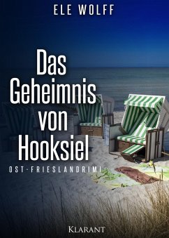 Das Geheimnis von Hooksiel. Ostfrieslandkrimi (eBook, ePUB) - Wolff, Ele