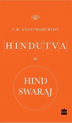 Cover Hindutva or Hind Swaraj (eBook, ePUB)