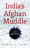 India's Afghan Muddle (eBook, ePUB)