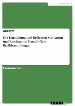 Cover Die Darstellung und Reflexion von Armut und Reichtum in Harsdörffers Erzählsammlungen (eBook, ePUB)