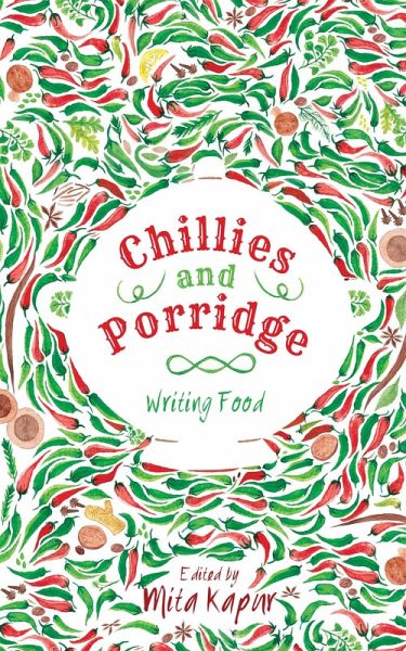 Chillies and Porridge (eBook, ePUB) Chillies and Porridge (eBook, ePUB)
