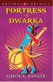 Fortress Of Dwarka (eBook, ePUB)