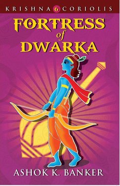 Fortress Of Dwarka (eBook, ePUB) - Banker, Ashok K