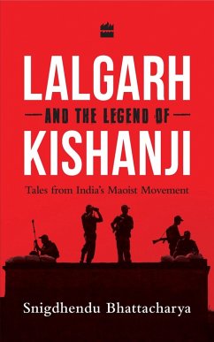 Lalgarh and the Legend of Kishanji (eBook, ePUB) - Bhattacharya, Snigdhendu