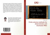 Finite volume methods for deterministic and stochastic PDEs Finite volume methods for deterministic and stochastic PDEs