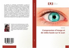 Compression d¿image et de vidéo basée sur le scan - Ouni, Tarek