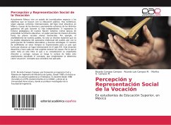 Percepción y Representación Social de la Vocación - Campos Campos, Ricardo;Campos M., Ricardo Luis;Campos M., Martha G.