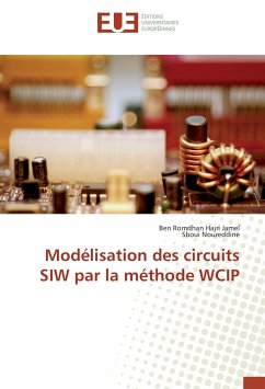 Modélisation des circuits SIW par la méthode WCIP - Jamel, Ben Romdhan Hajri;Noureddine, Sboui