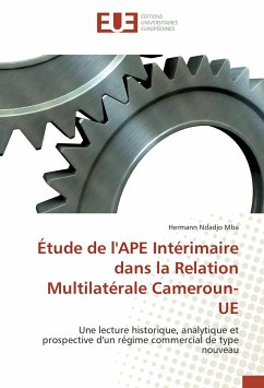 Étude de l'APE Intérimaire dans la Relation Multilatérale Cameroun-UE - Ndadjo Mba, Hermann