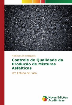 Controle de Qualidade da Produção de Misturas Asfálticas - Lemos Nogueira, Matheus