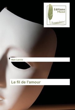 Le fil de l'amour - Lacroix, Alain