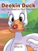 Deekin Duck and the Road to Find Purpose