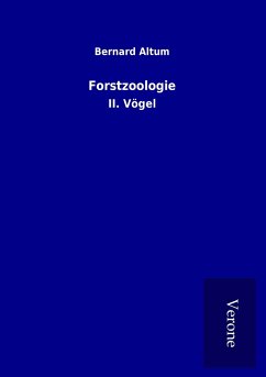 Forstzoologie - Altum, Bernard