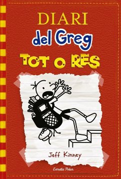 Diari del Greg 11. Tot o res - Nel·Lo, David; Kinney, Jeff